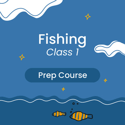 Fishing (Class 1 - Deck) Prep Course
